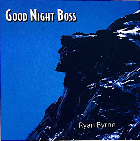 Ryan Byrne "Good Night Boss" CD-Single (2003) Cover photo by Chuck Theodore featuring beautiful photo of Old Man of the Mountain in the winter against a clear blue sky.